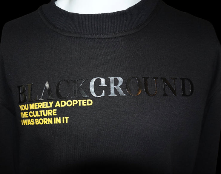 Blackground Quote Sweatshirt