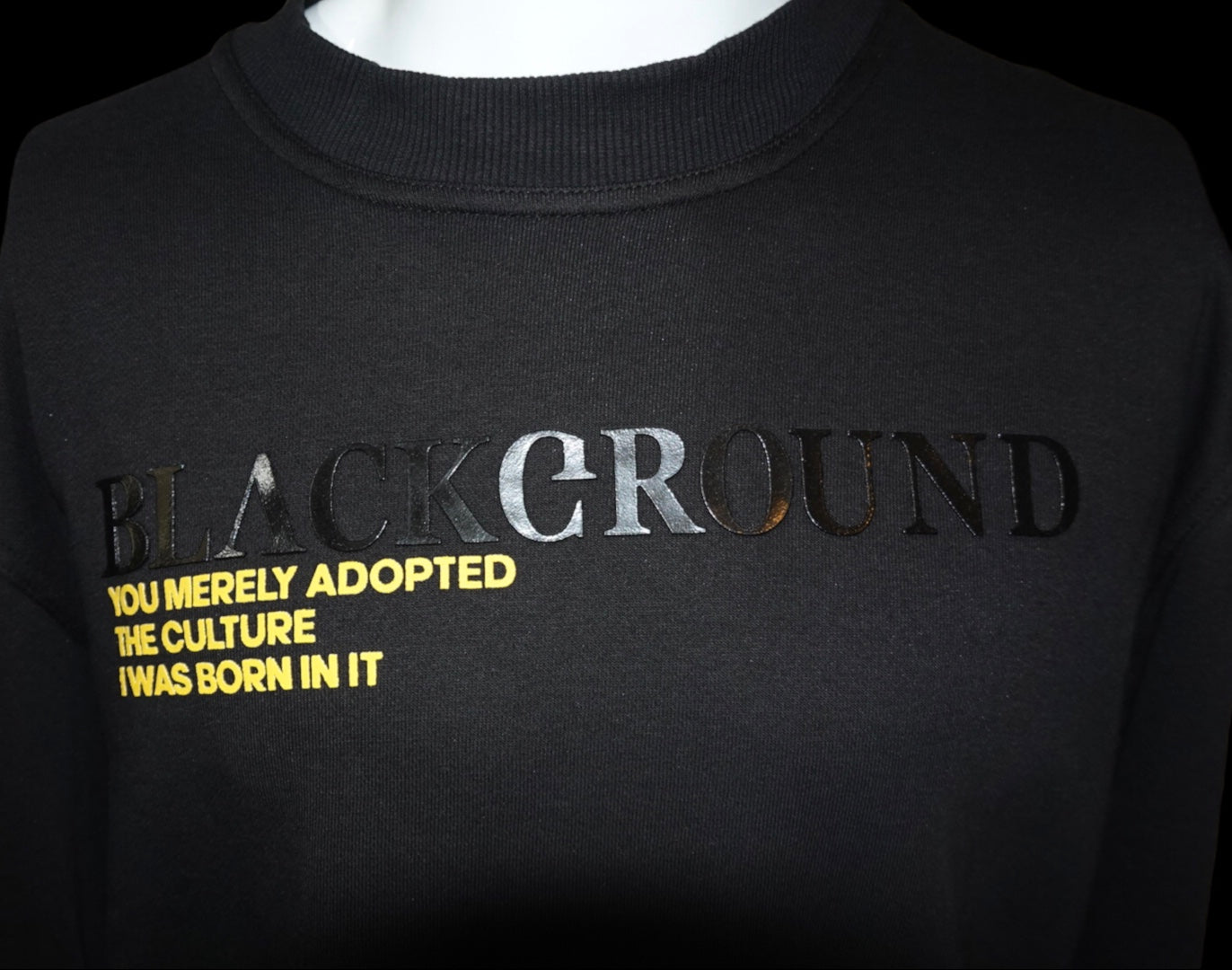 Blackground Quote Sweatshirt